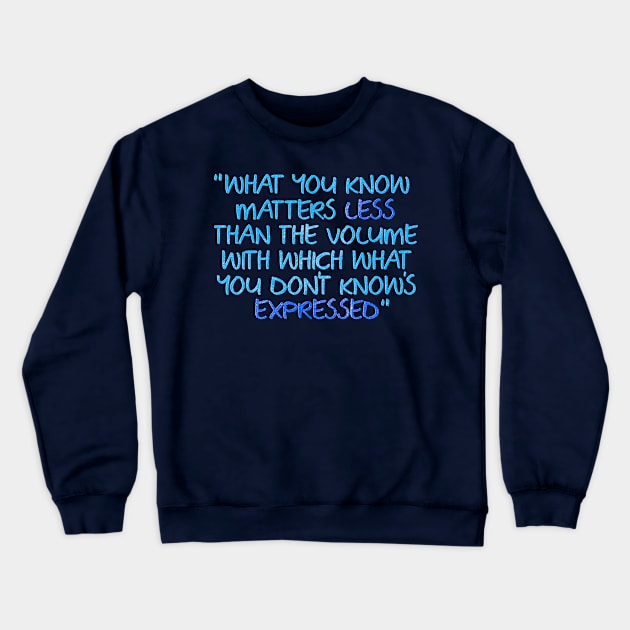 Loud Crewneck Sweatshirt by TheatreThoughts